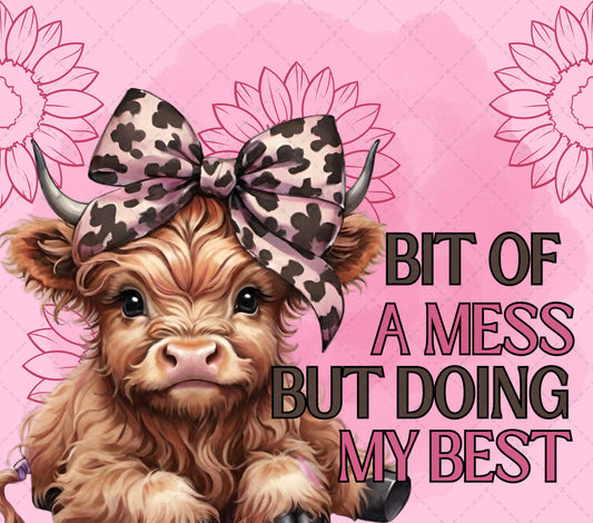 Bit of A Mess Tumbler Wrap