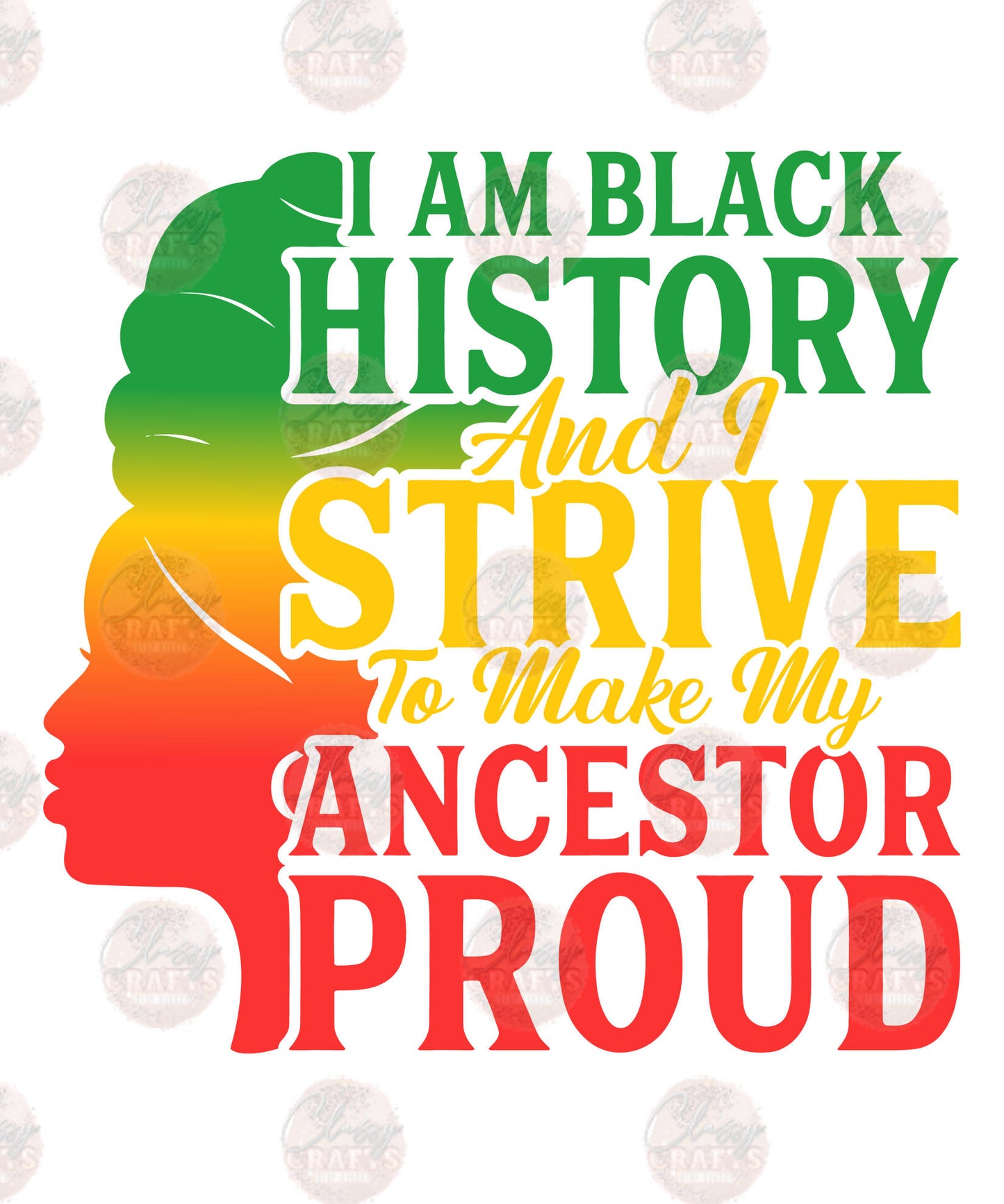 Black History Ancestor Proud Transfer