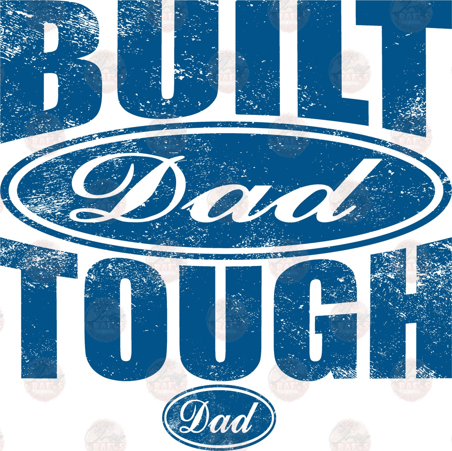 Built Dad Tough Transfers