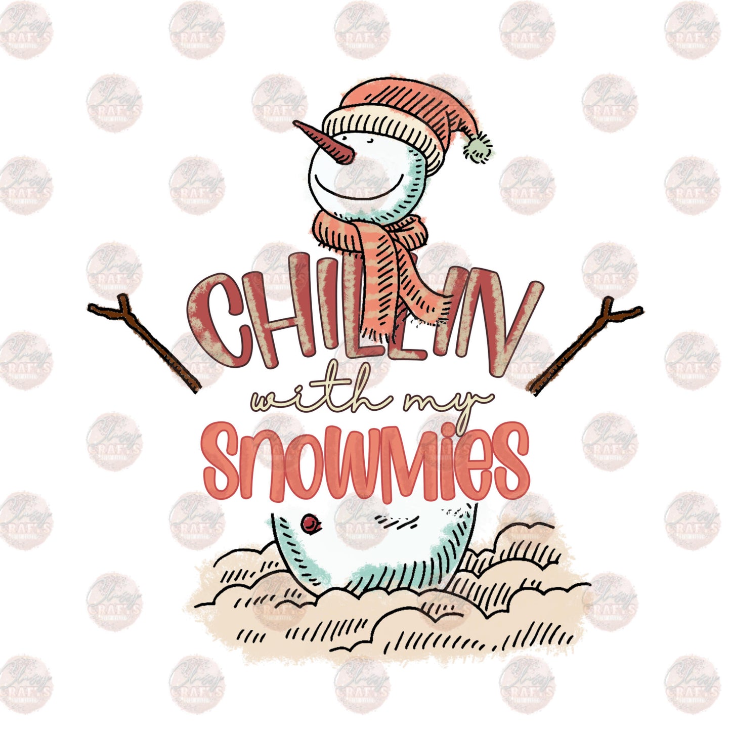 Chillin With My Snowmies Transfer