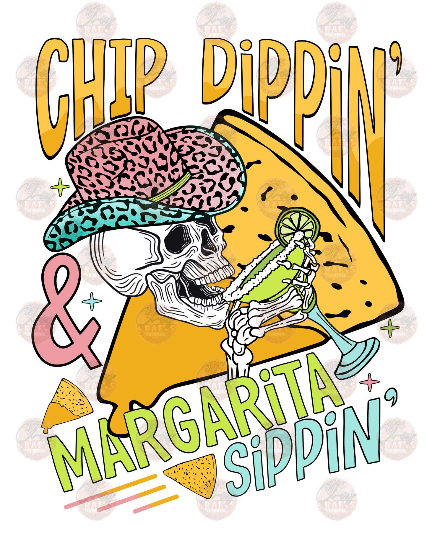 Chip Dippin & Margarita Sippin Transfer
