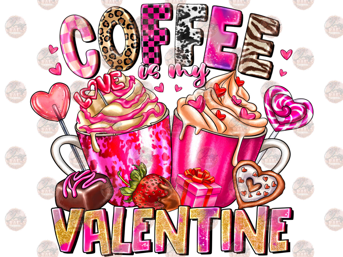 Coffee Is My Valentine Transfer