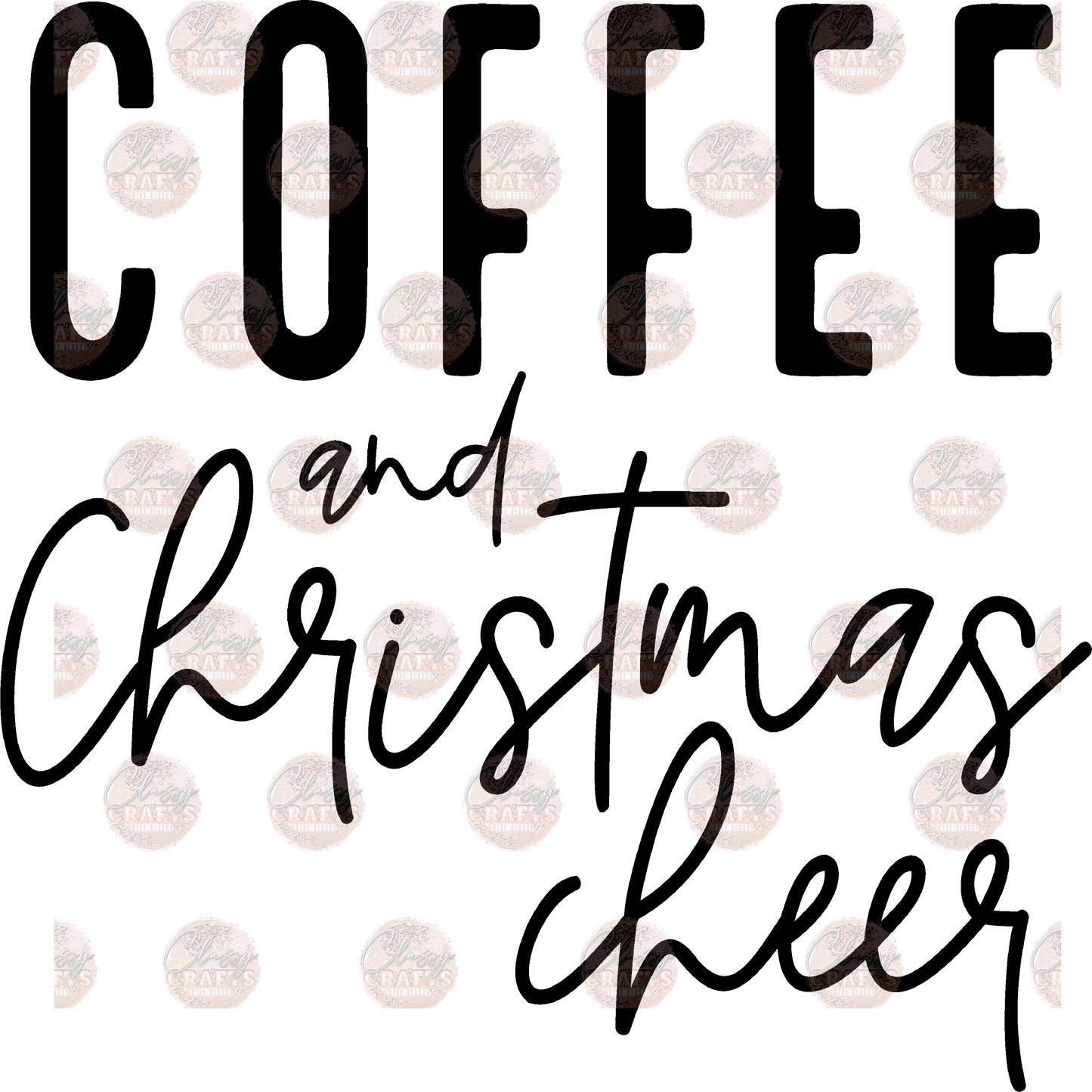 Coffee & Christmas Cheer Black Transfer