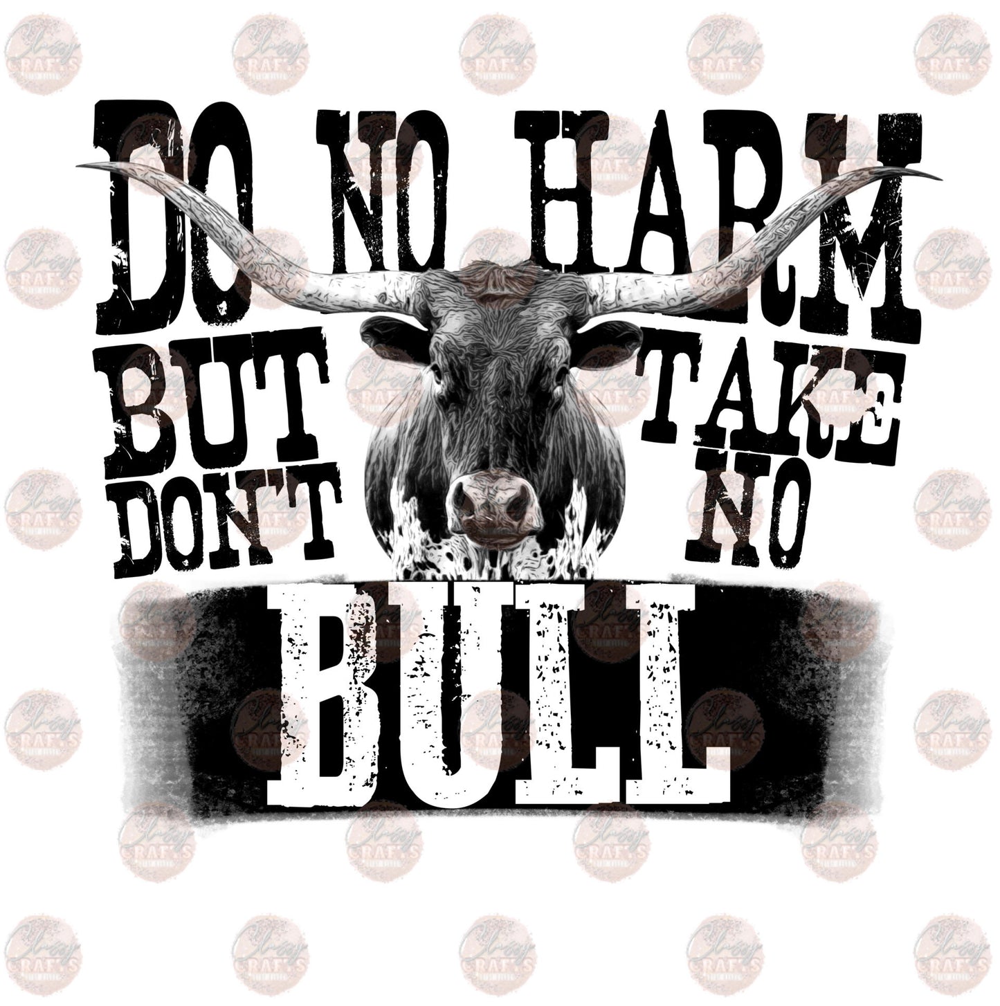 Do No Harm But Take No Bull Transfer