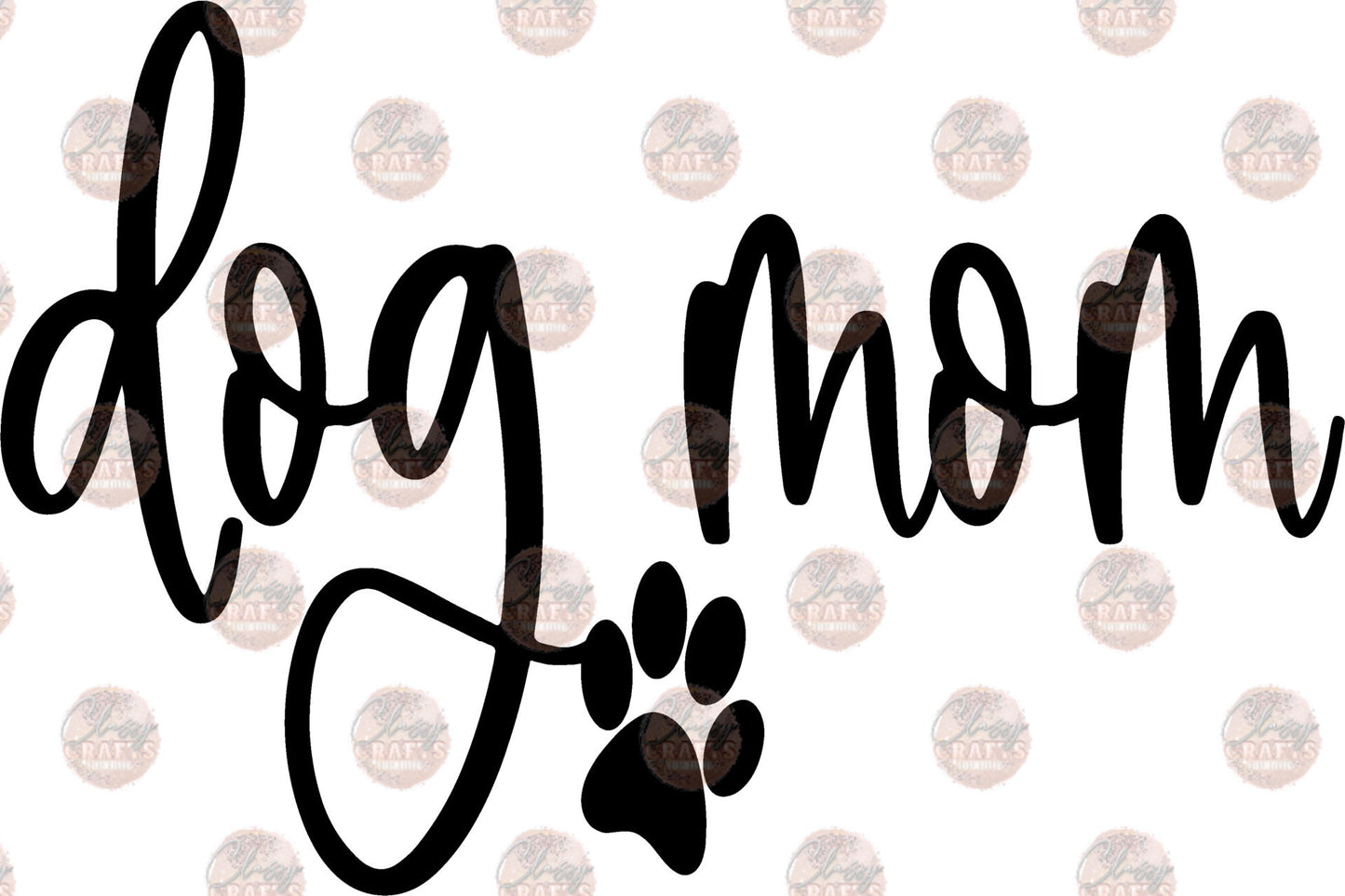 Dog Mom Black Paw Transfer