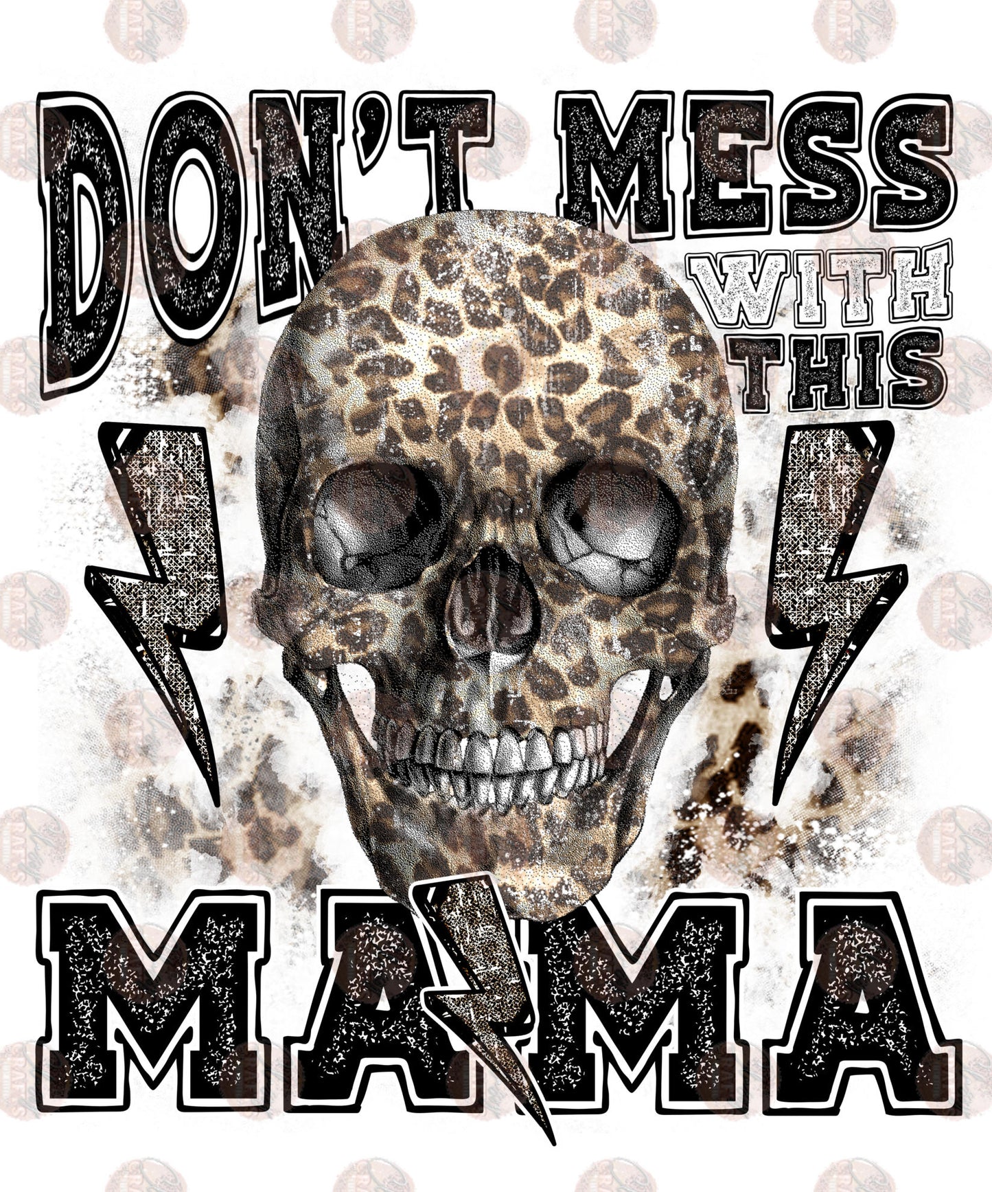 Don't Mess With This Mama Transfer