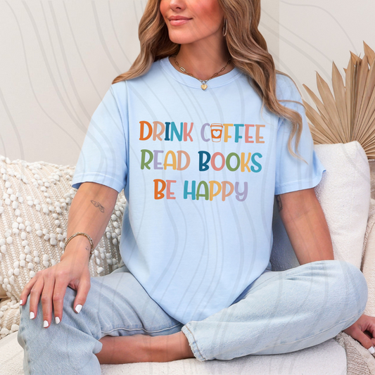 Drink Coffee Read Books Be Happy Transfer