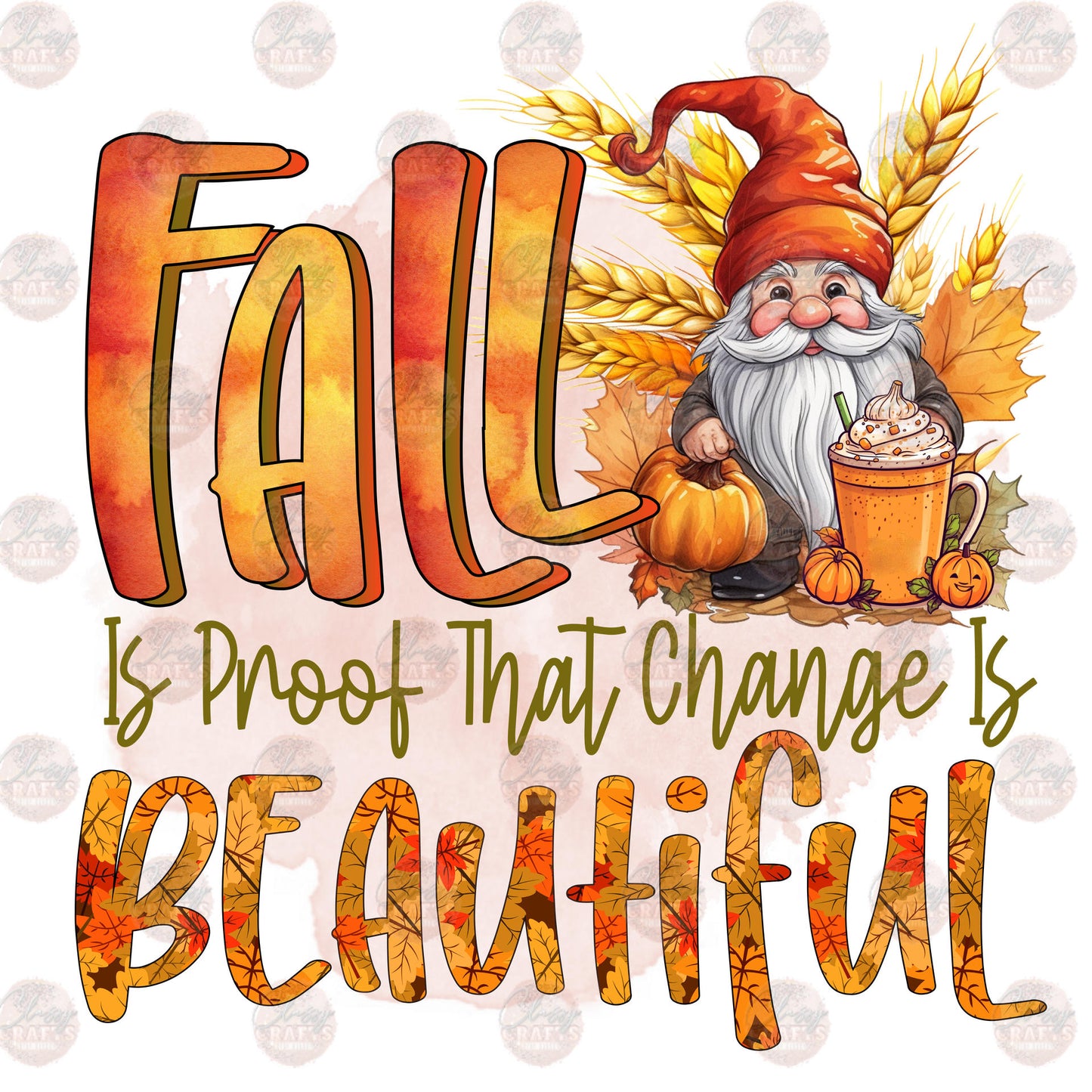 Fall Is Proof That Change Is Beautiful Transfer