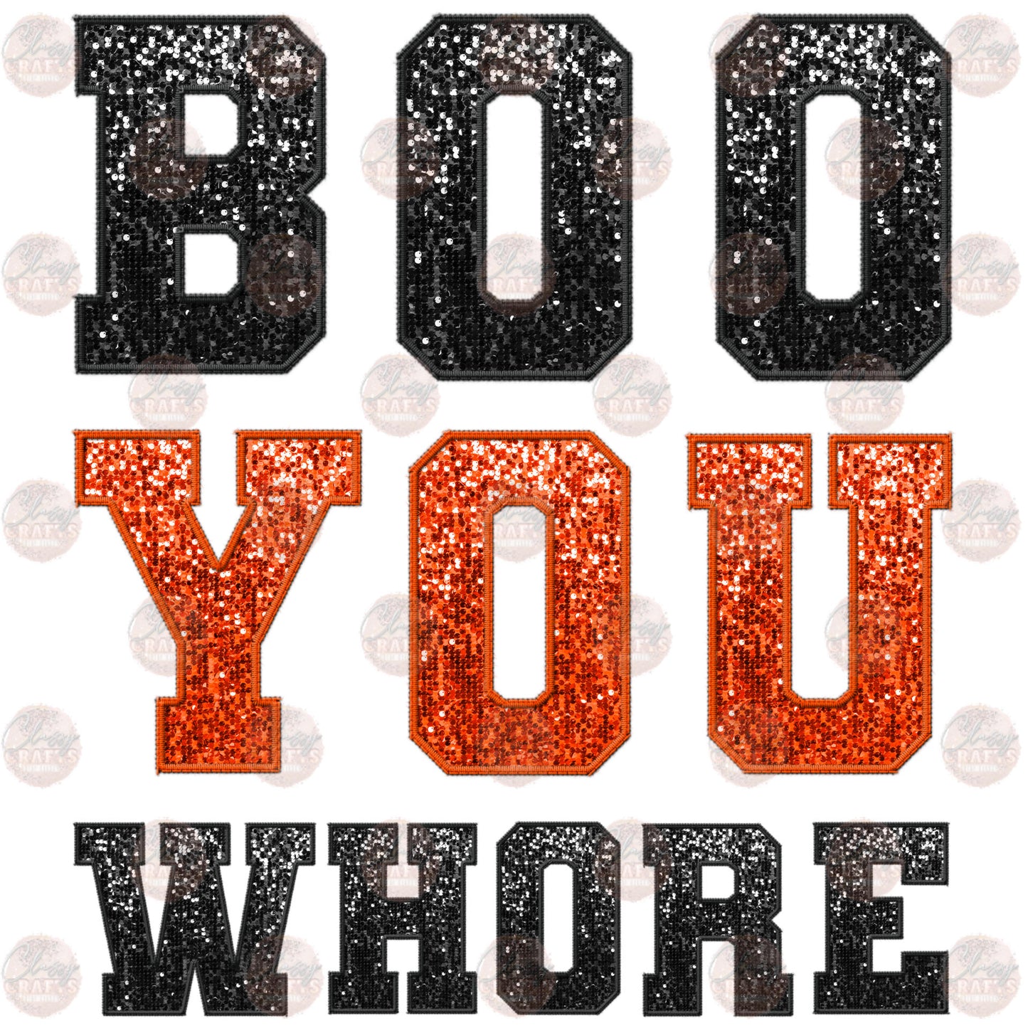 Faux Embroidery Sequin Boo You Whore Transfer