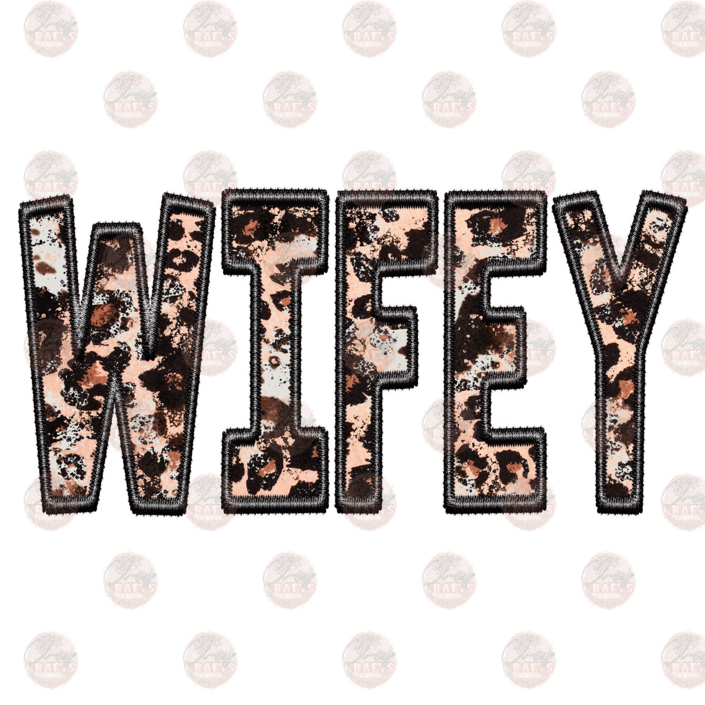 Faux Embroidery Wifey - Sublimation Transfer