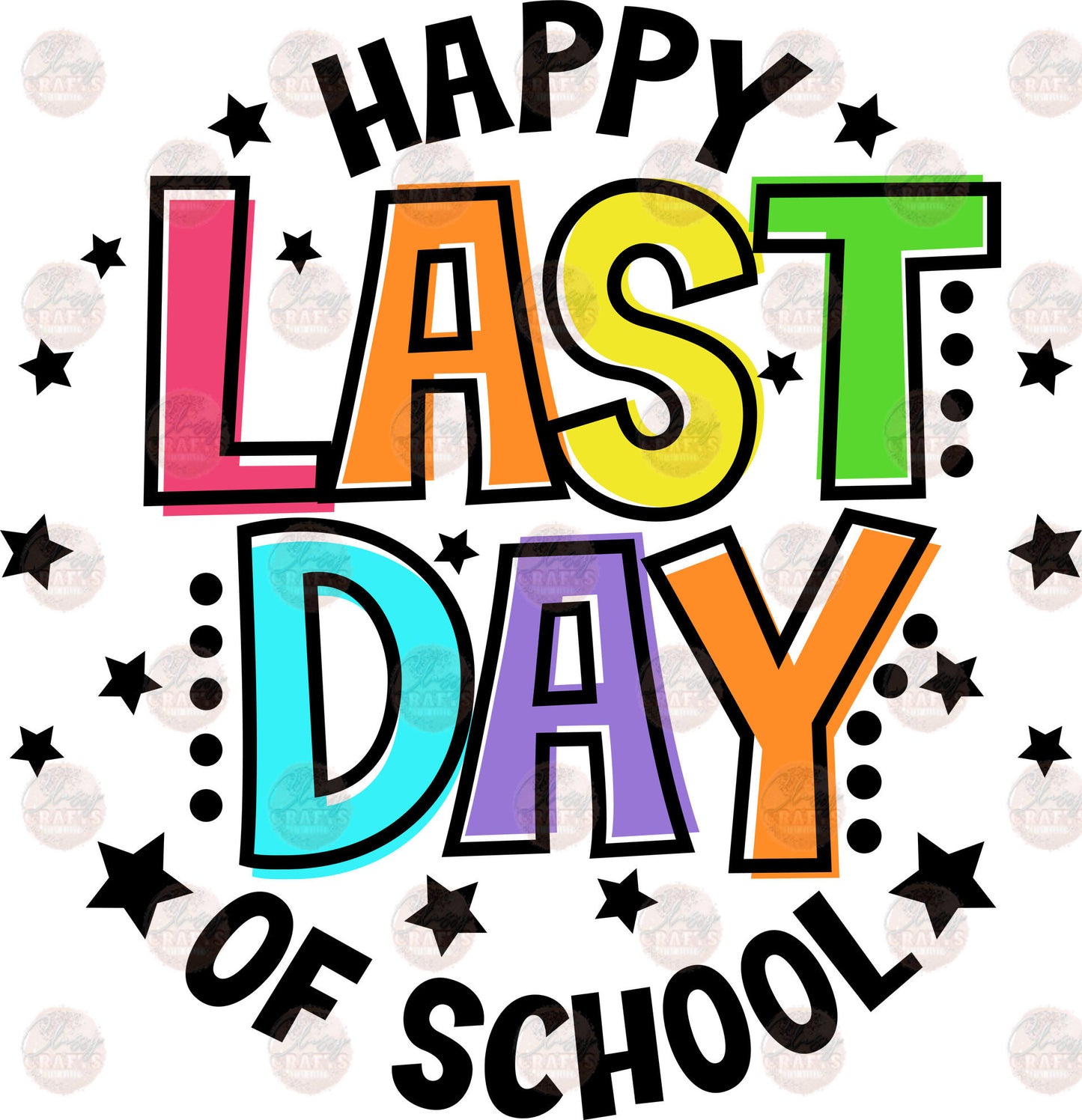 Happy Last Day Of School Transfer