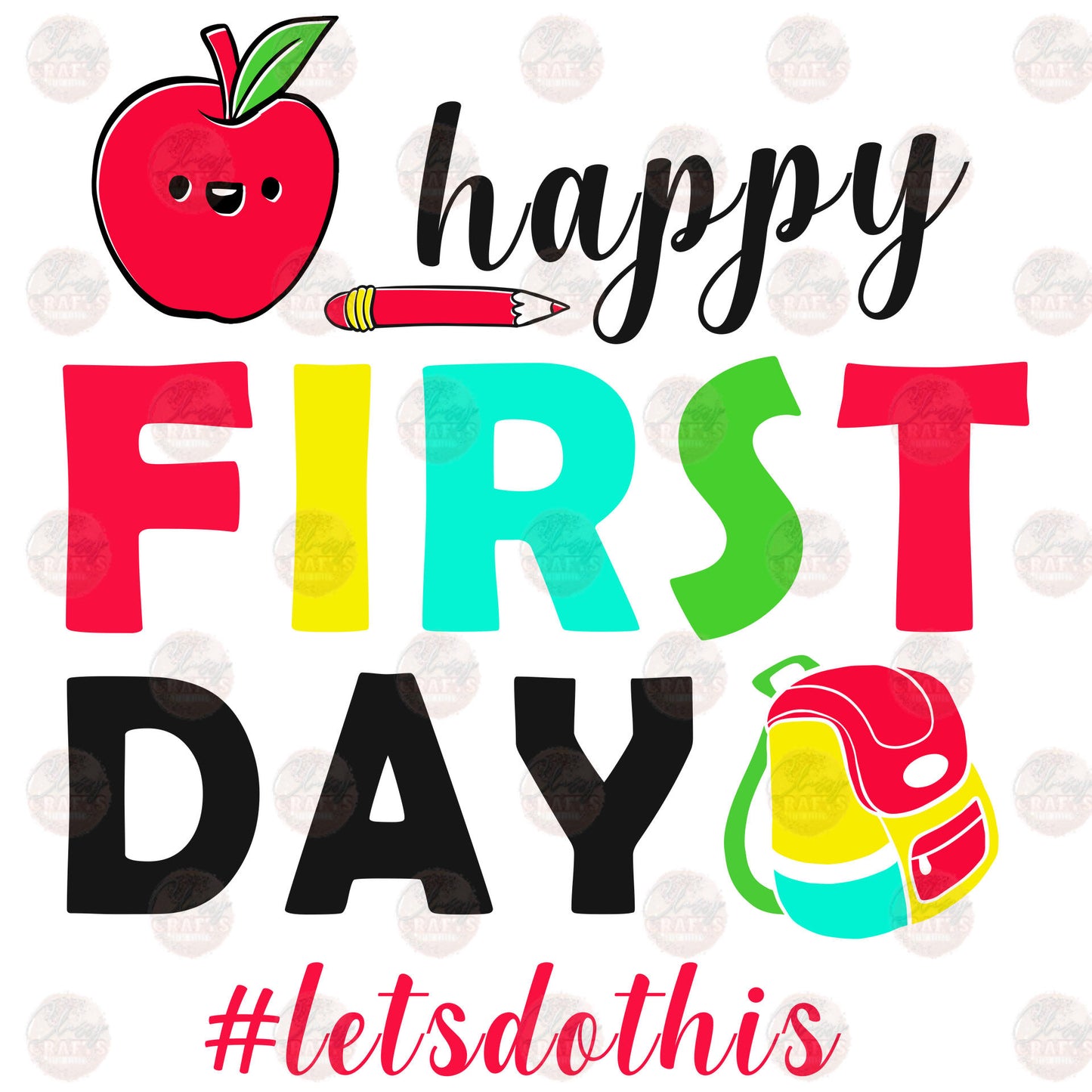 Happy First Day Of School Transfer