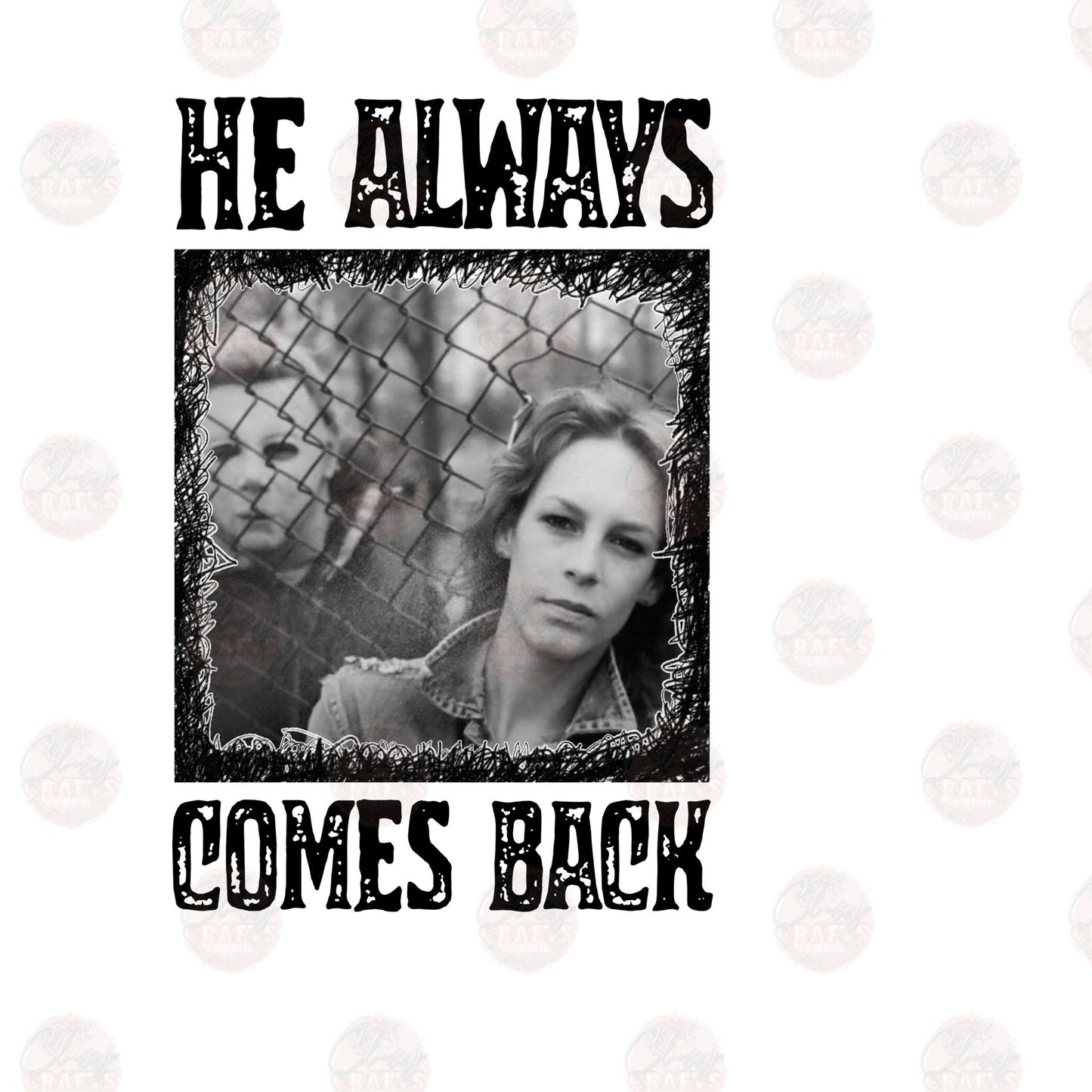 He Always Comes Back Transfer