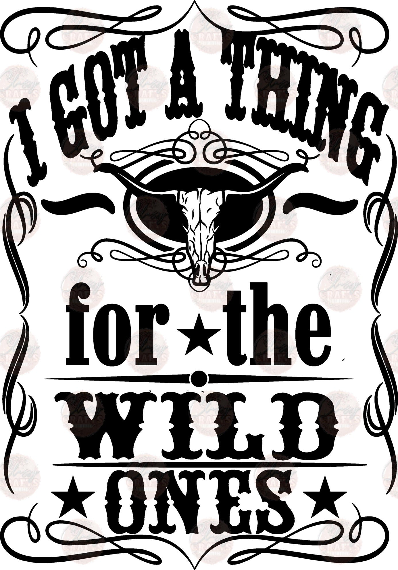I Got A Thing For The Wild Ones Transfer