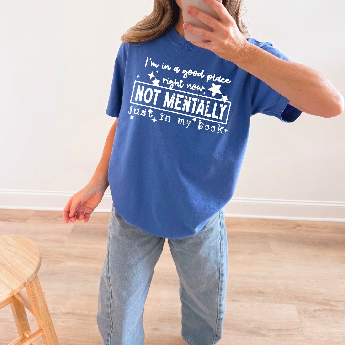 Im In A Good Place Not Mentally My Book Transfer**SOLD SEPARATELY**