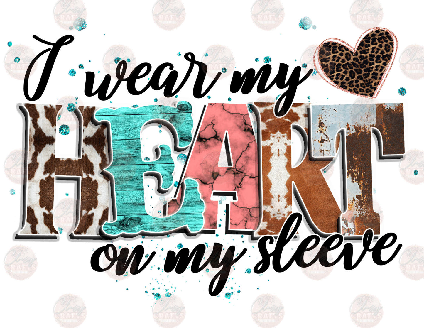 I Wear My Heart On My Sleeve Cowhide Western Transfers