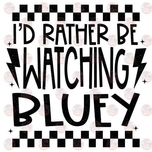 I'd Rather Be Watching Blue Pups Transfer