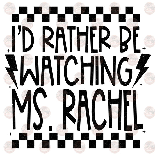 I'd Rather Be Watching Ms. R Transfer