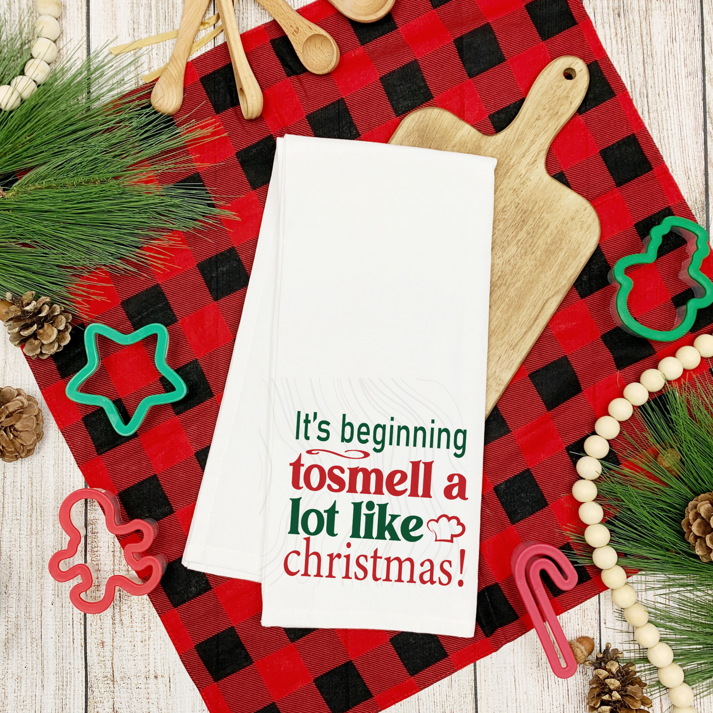 Its Beginning To Smell Alot Like Christmas Tea Towel Transfer