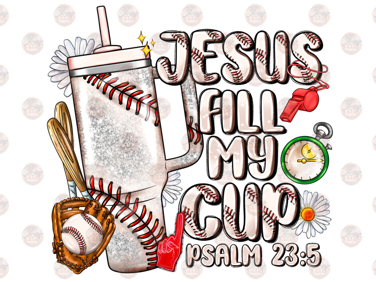 Jesus Fill my Cup Baseball Transfer