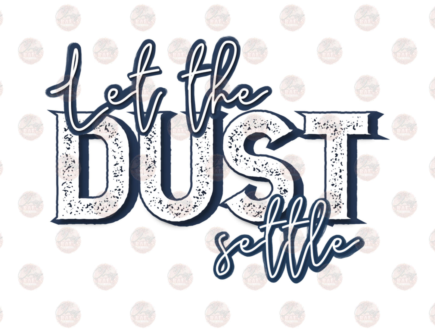 Let The Dust Settle Pocket Transfer