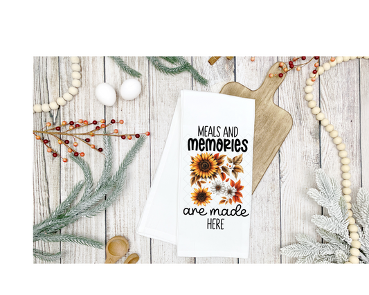 Meal And Memories Are Made Tea Towel Transfer