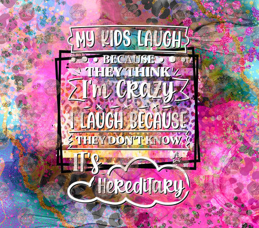 My Kids Laugh Tumbler Wrap