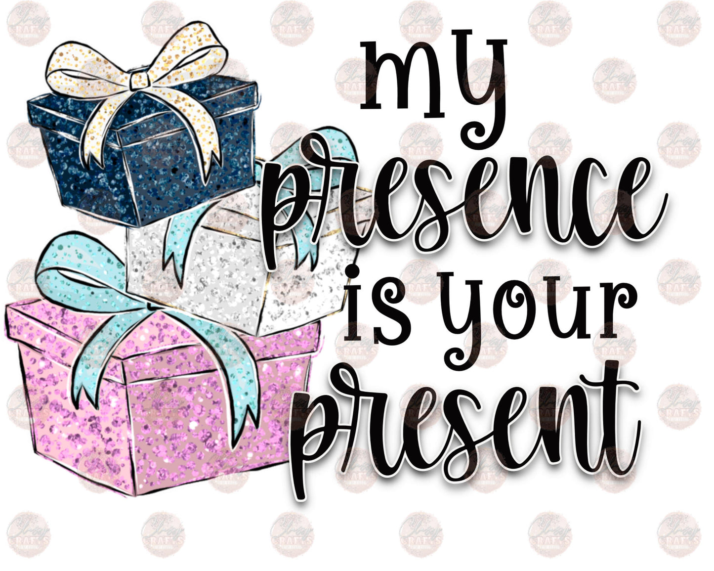 My Presence Is Your Presents Transfer
