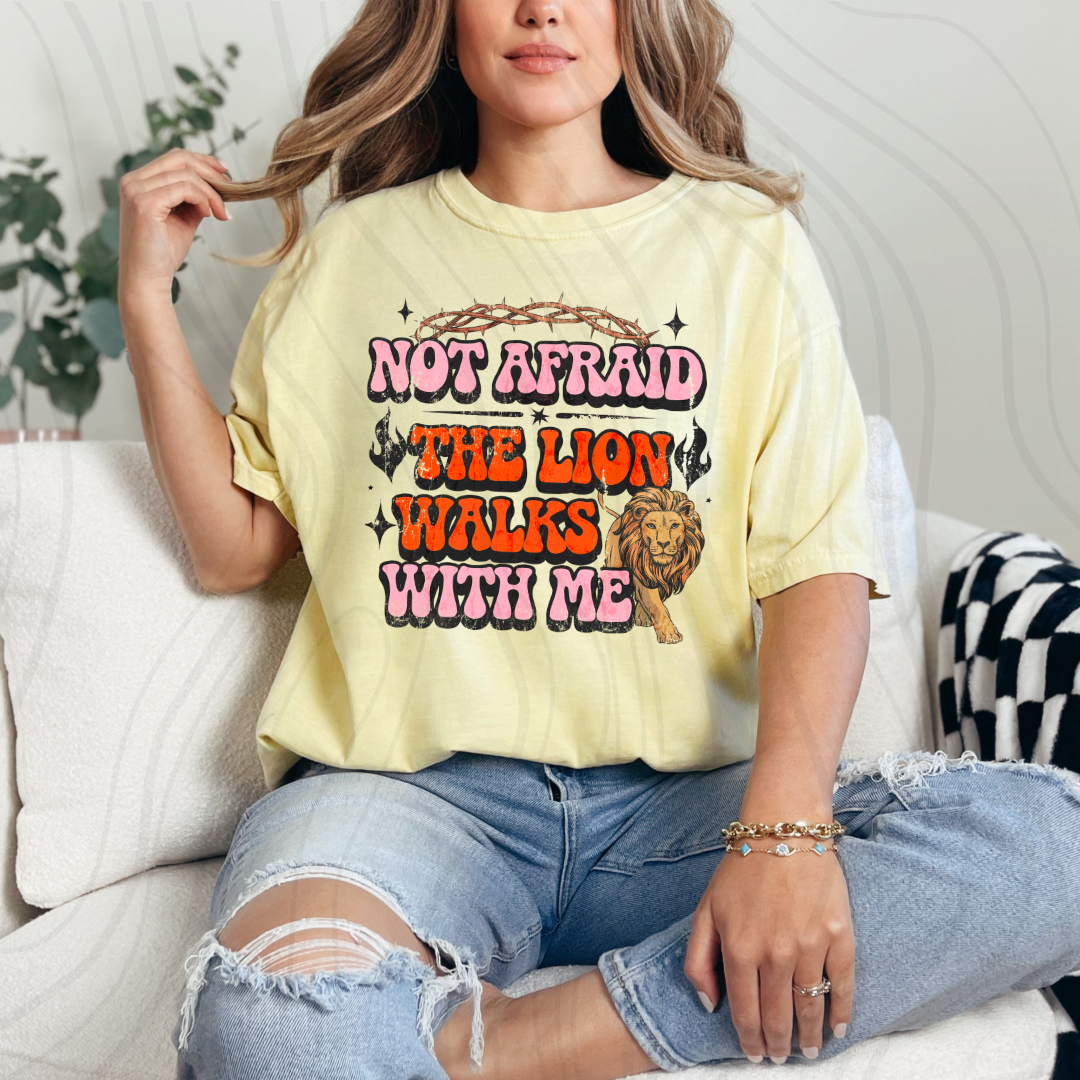 Not Afraid The Lion Walks With Me Transfer