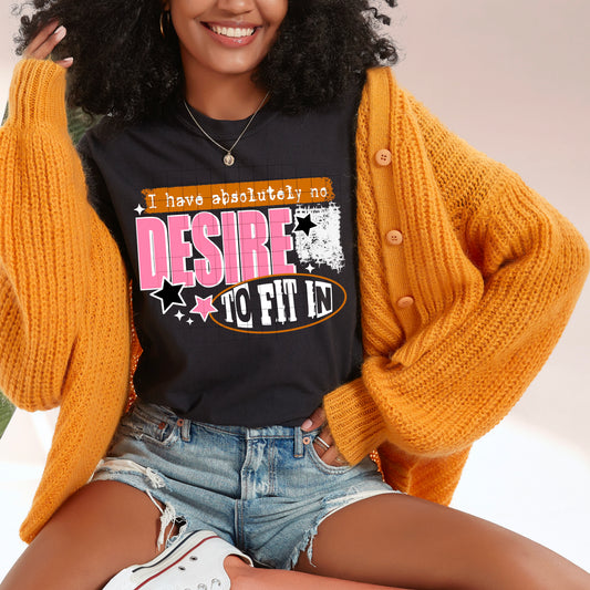 No Desire To Fit In White Transfer