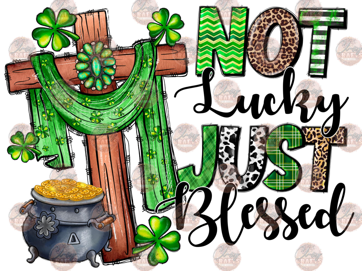 Not Lucky Just Blessed Transfer