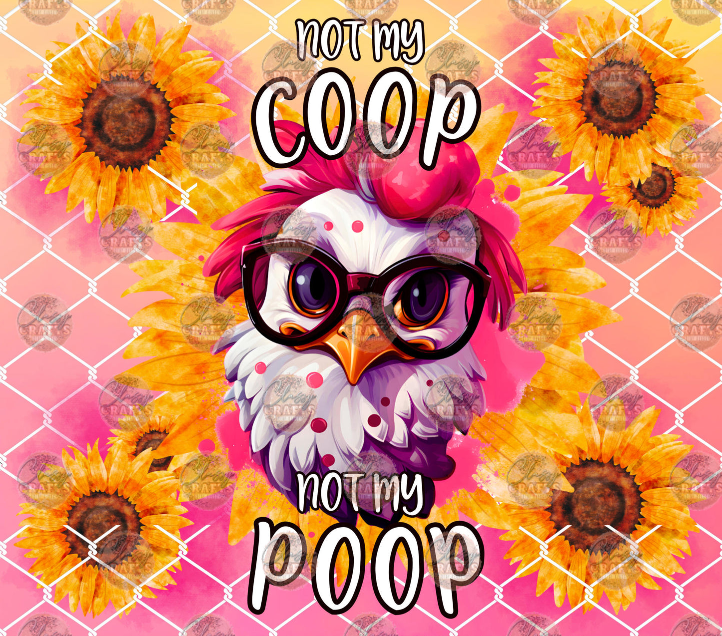 Not My Coop Tumbler Wrap