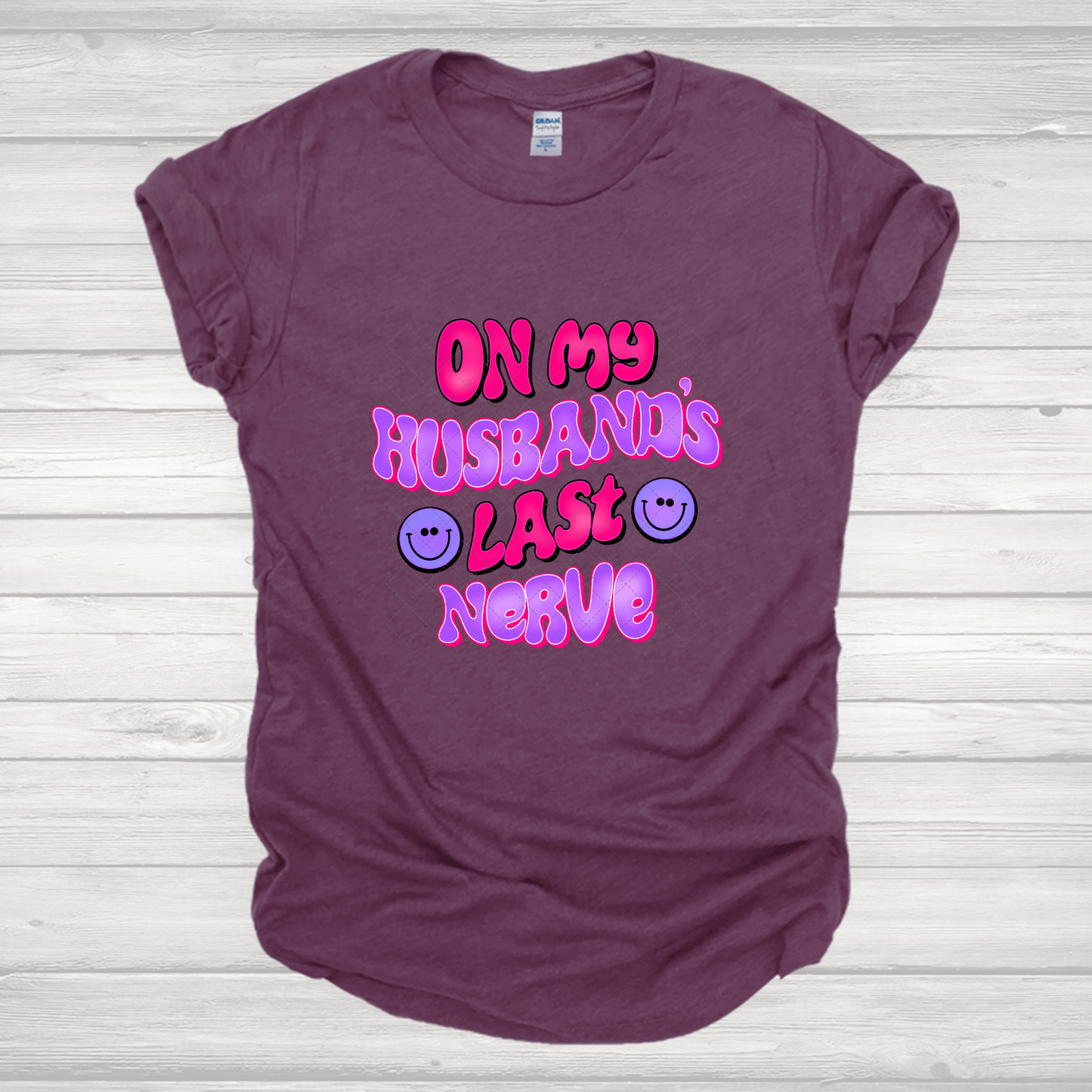 On My Husbands Last Nerve Pink **TWO PART* SOLD SEPARATELY** Transfer