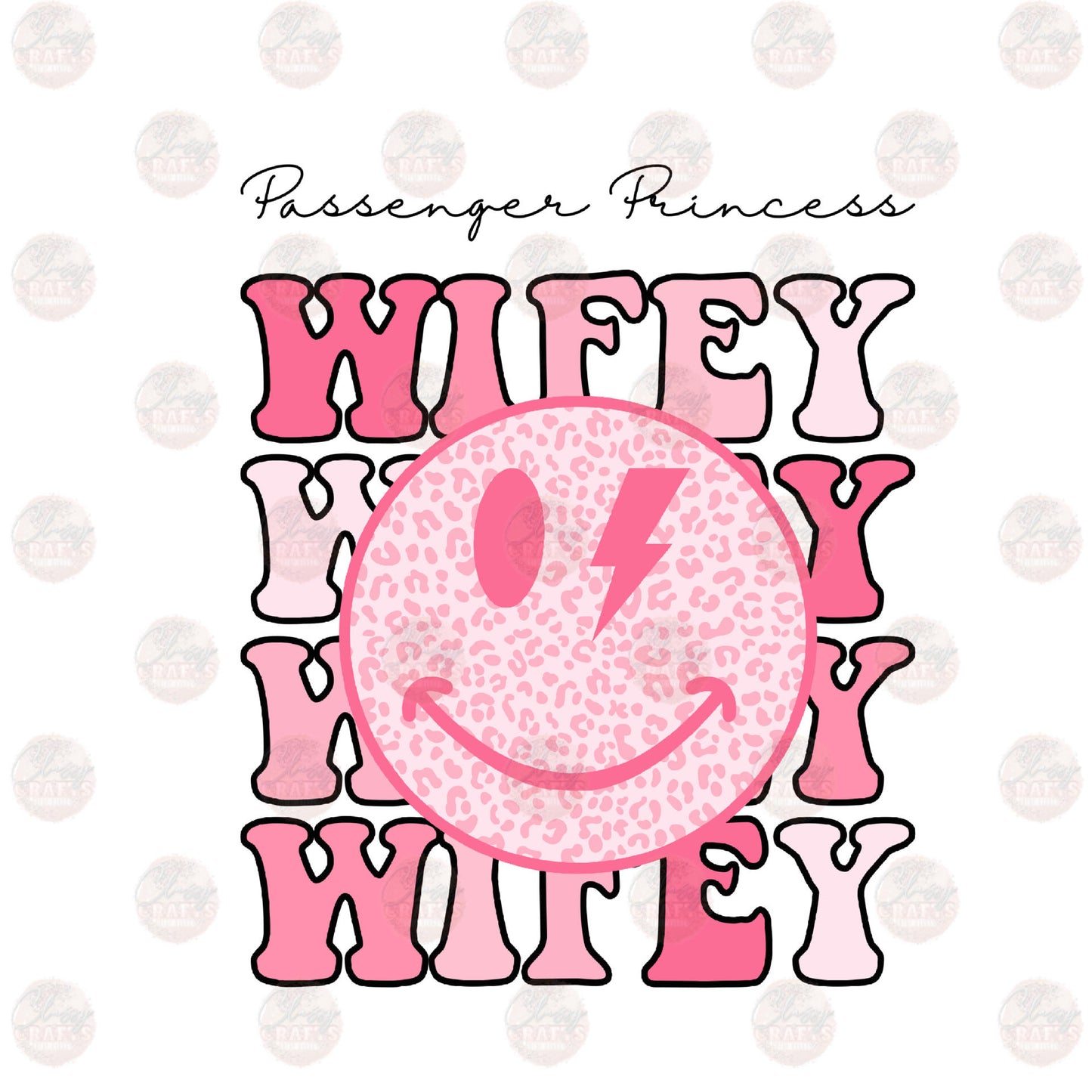 Passenger Princess Wifey Smiley Transfer
