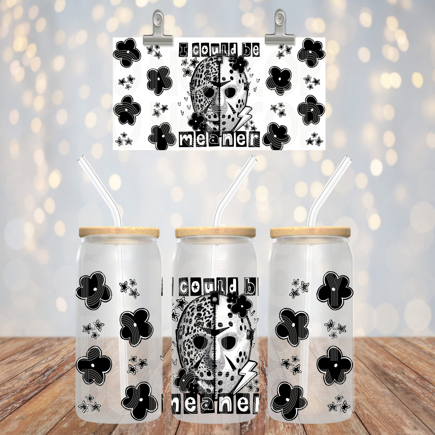 I Could Be Meaner 16oz Libbey Wrap Transfer