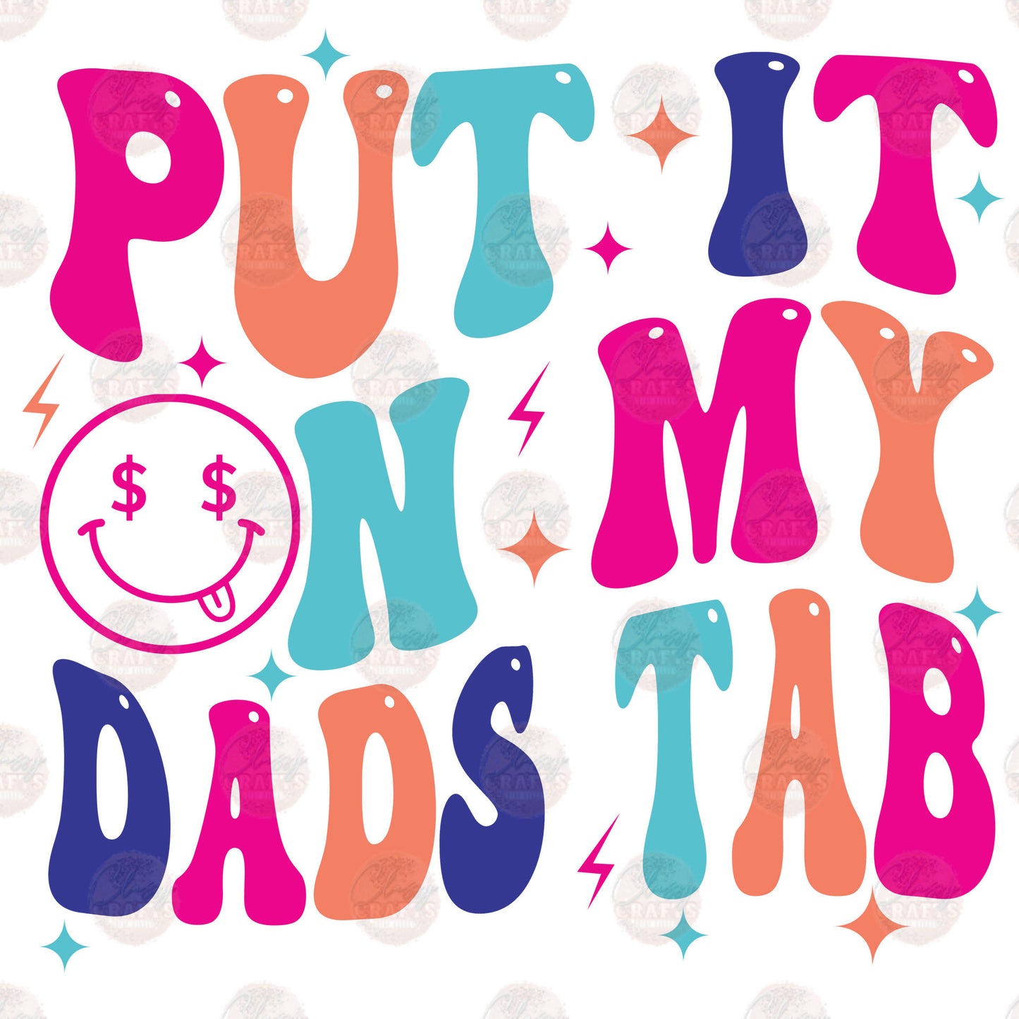 Put It On My Dads Tab Transfer