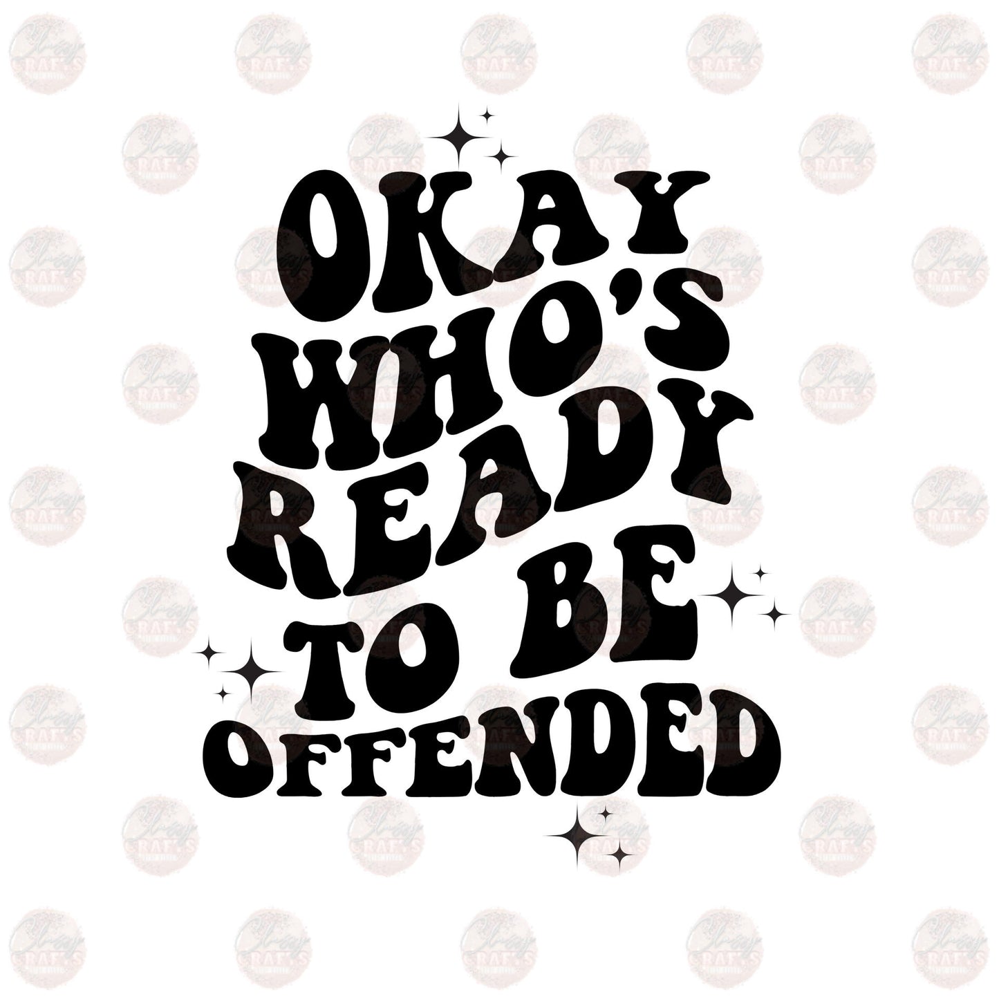 Ready To Be Offended Transfer