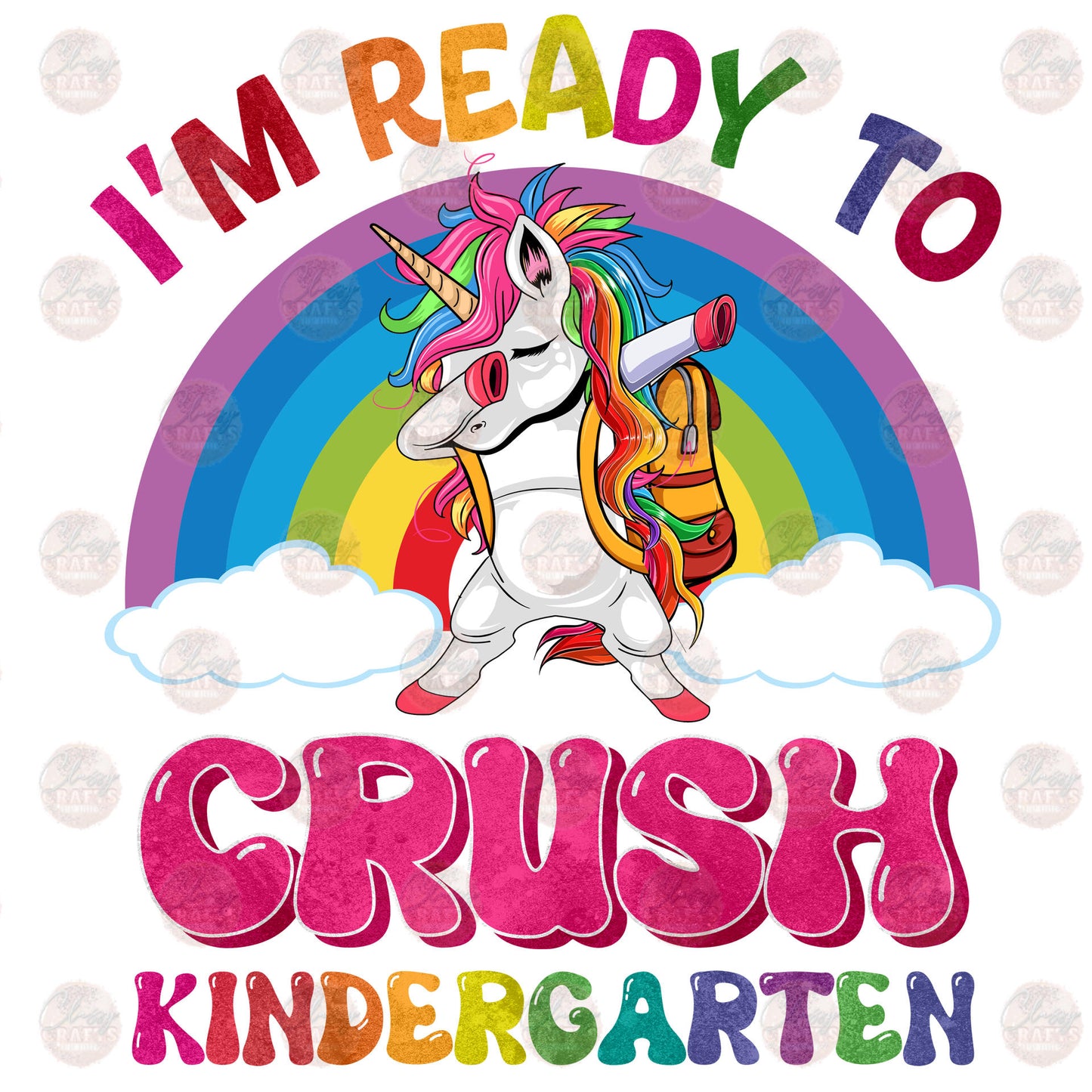 Ready To Crush Kindergarten Transfer