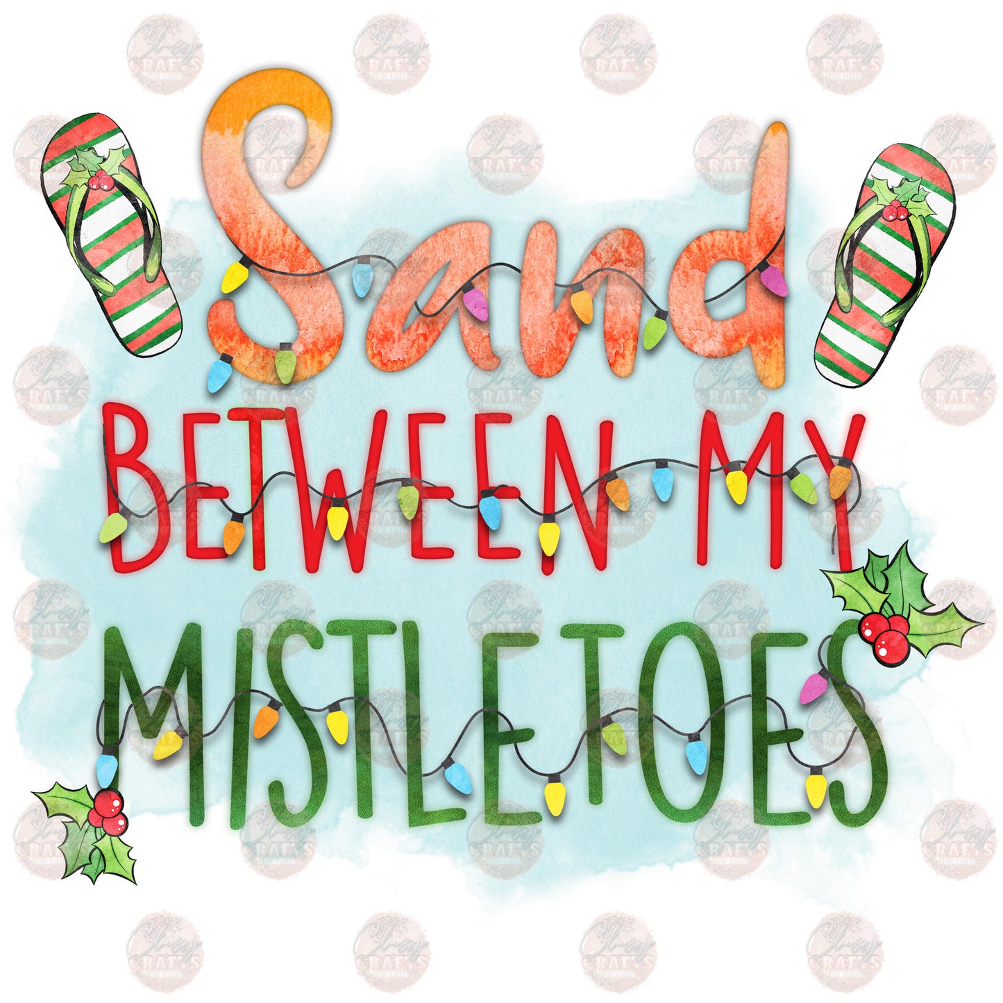 Sand Between My Mistletoe Transfer