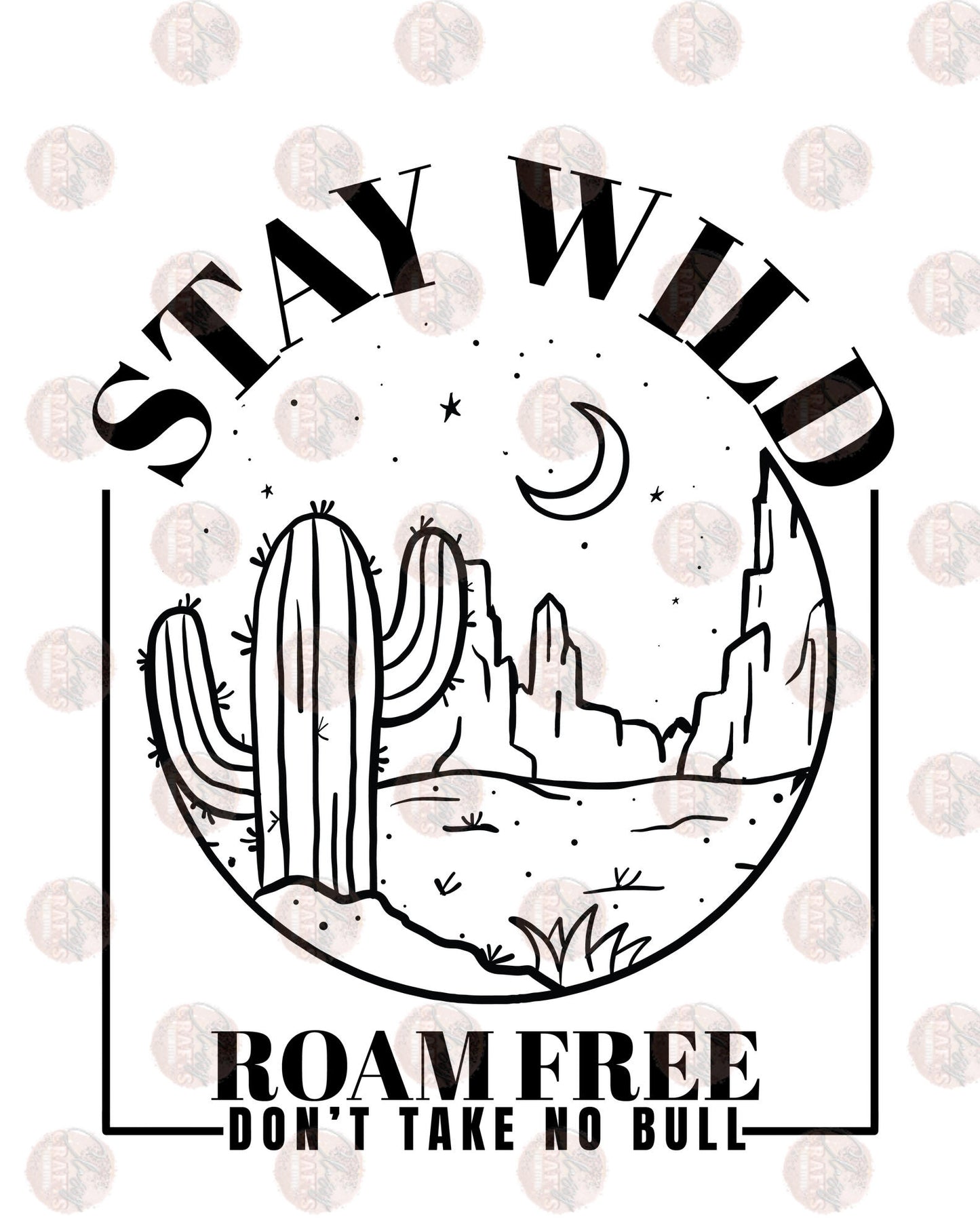 Stay Wild Roam Free Transfer