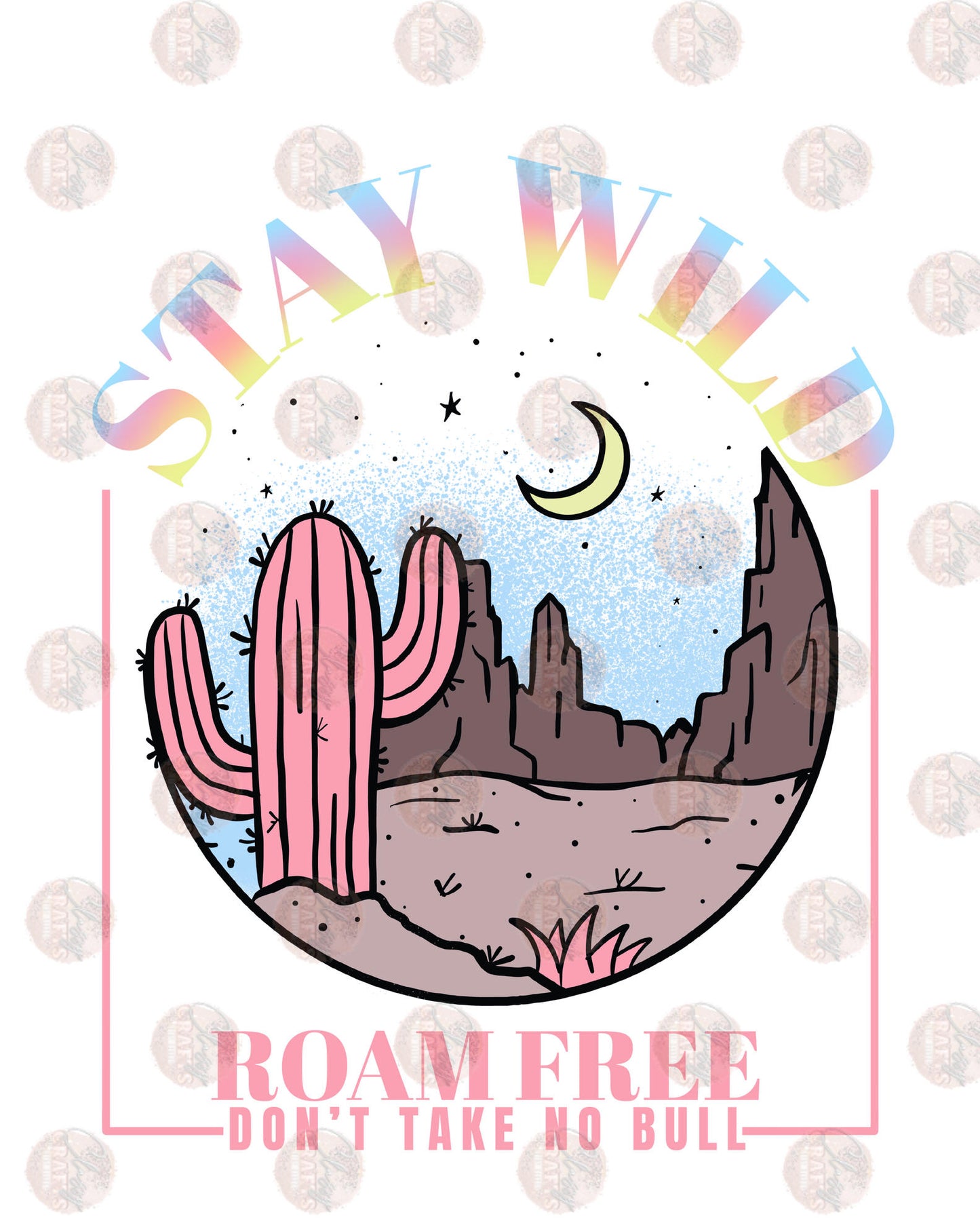 Stay Wild Roam Free Transfer
