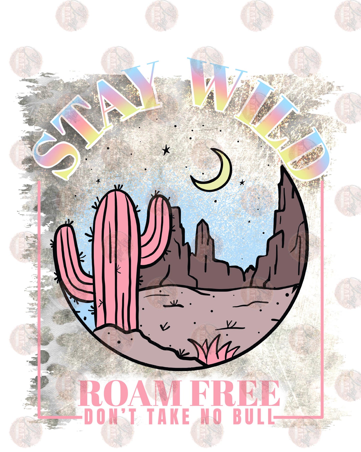 Stay Wild Roam Free Transfer