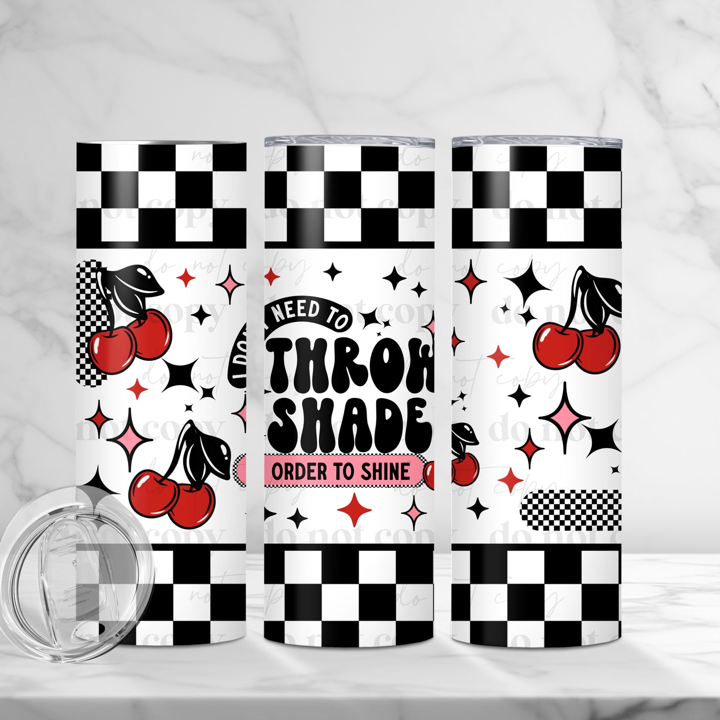 Throw Shade Cherries Tumbler Transfer