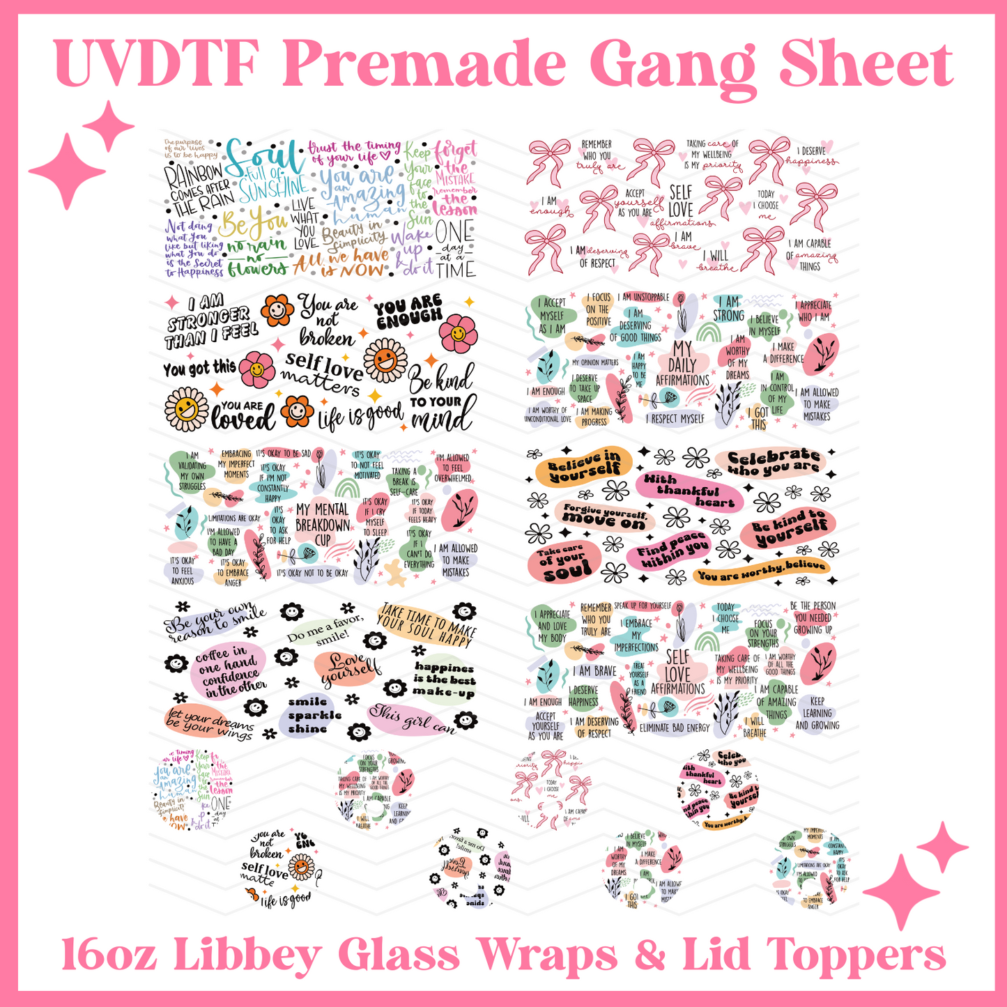 Self Love 16oz Libbey Glass Wraps - 22x24 - UVDTF PREMADE GANG SHEET