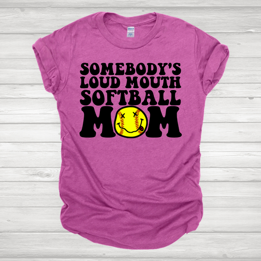 Somebody's Loud Mouth Softball Mom 1 Transfer