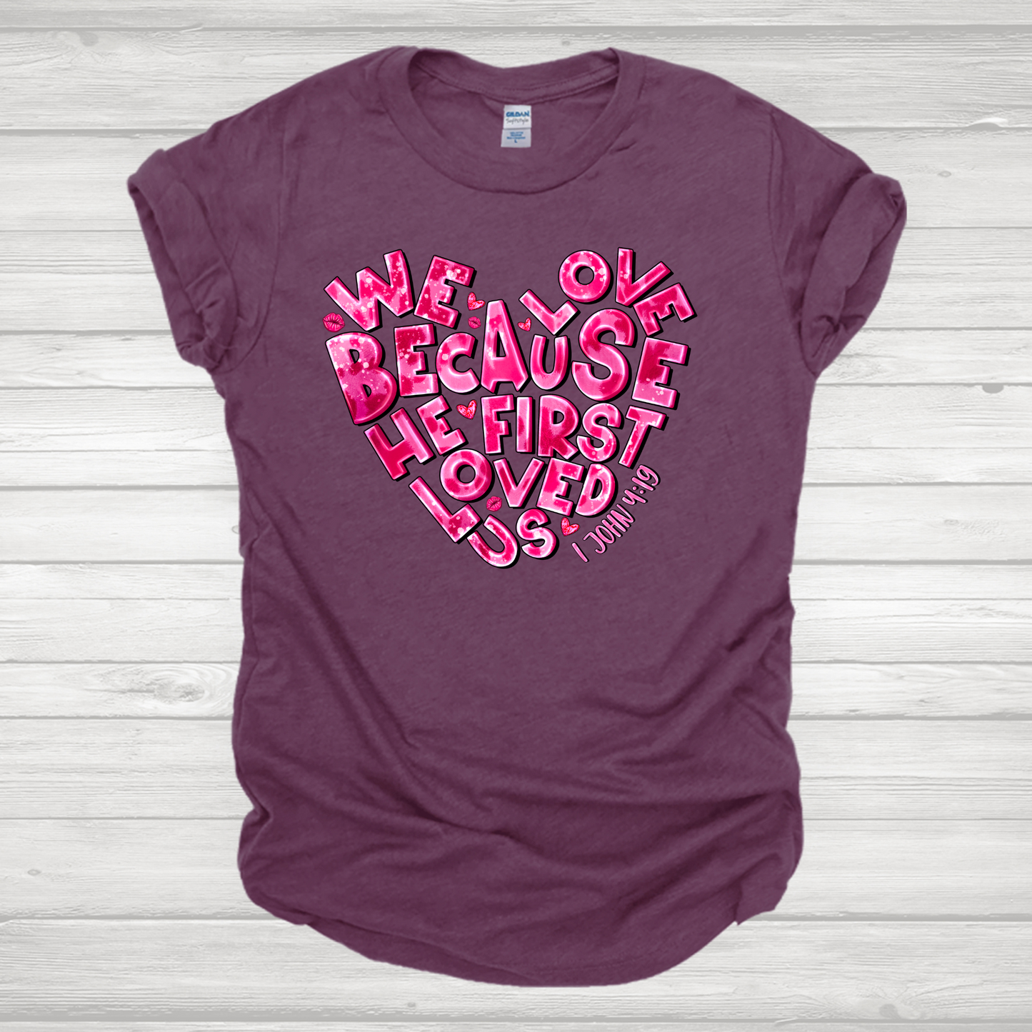 We Love Because He First Loved Us Transfer