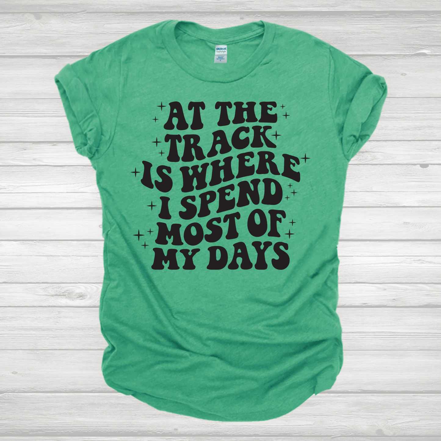 Track Is Where I Spend Most Of My Days