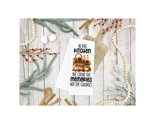 We Count The Memories Tea Towel Transfer