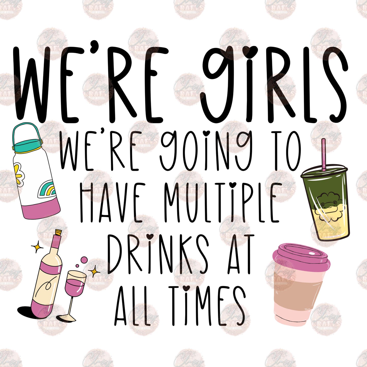We're Girls, We Have Multiple Drinks Transfer