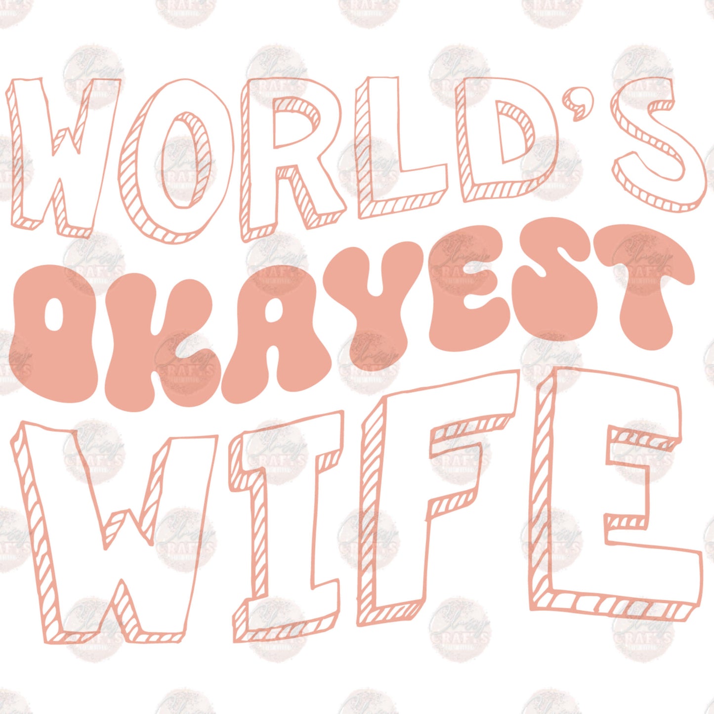 World's Okayest Wife Two Part **Sold Separately** Transfer